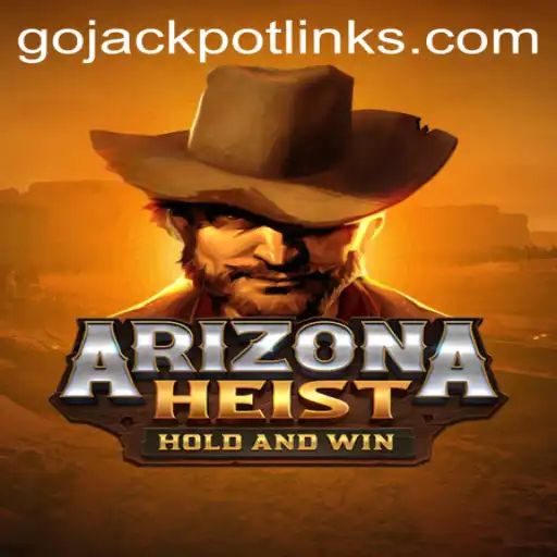 Dive into the Thrilling World of ArizonaHeist and the Excitement of Go Jackpot