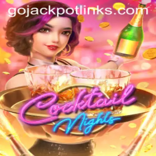 Dive into the Exciting Universe of CocktailNights: Your Guide to Go Jackpot